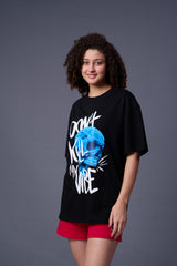 Don't Kill My Vibe Printed Black Oversized T-Shirt for Women