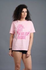 Cute But Devilish Inside Printed Pink Oversized T-Shirt for Women - Go Devil
