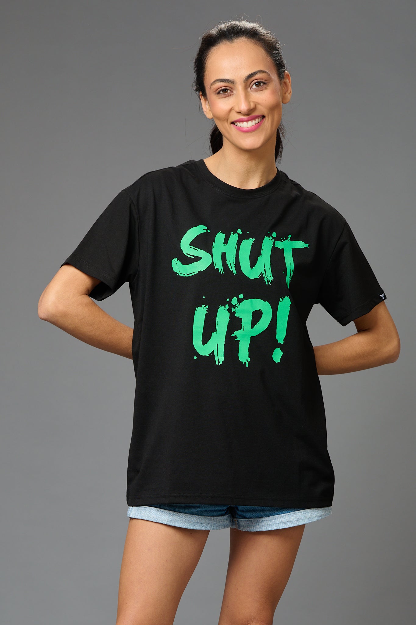 Shut Up! Printed Oversized T-Shirt for Women Oversized T-Shirt for Women