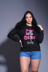 Just Be a Queen Printed Sweatshirt for Women - Go Devil