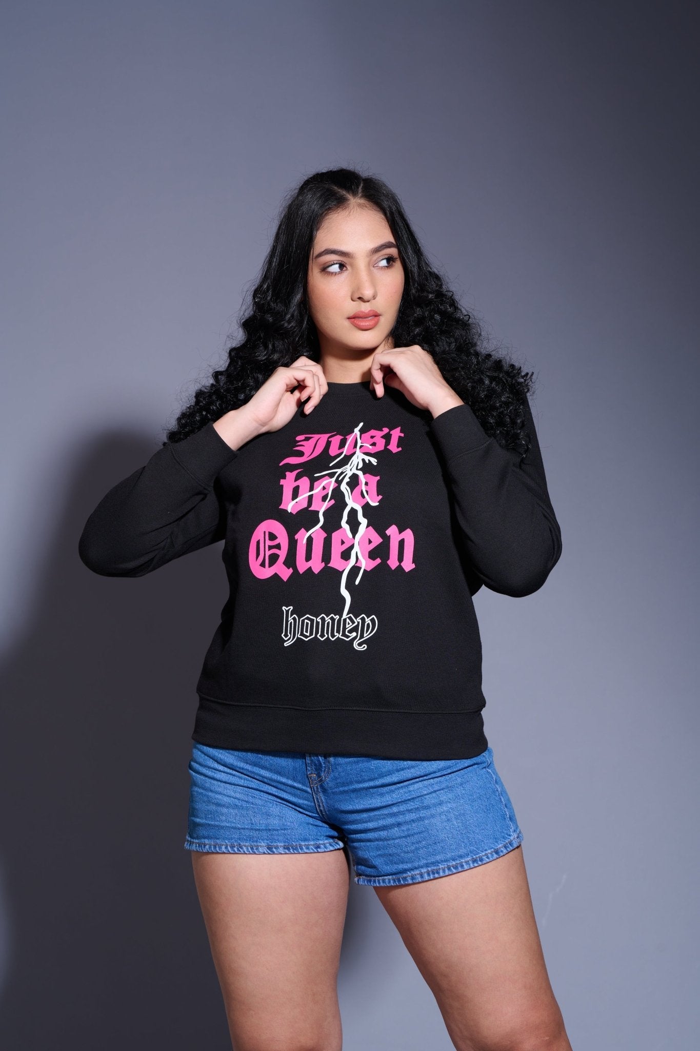 Just Be a Queen Printed Sweatshirt for Women - Go Devil