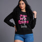 Just Be a Queen Printed Sweatshirt for Women - Go Devil