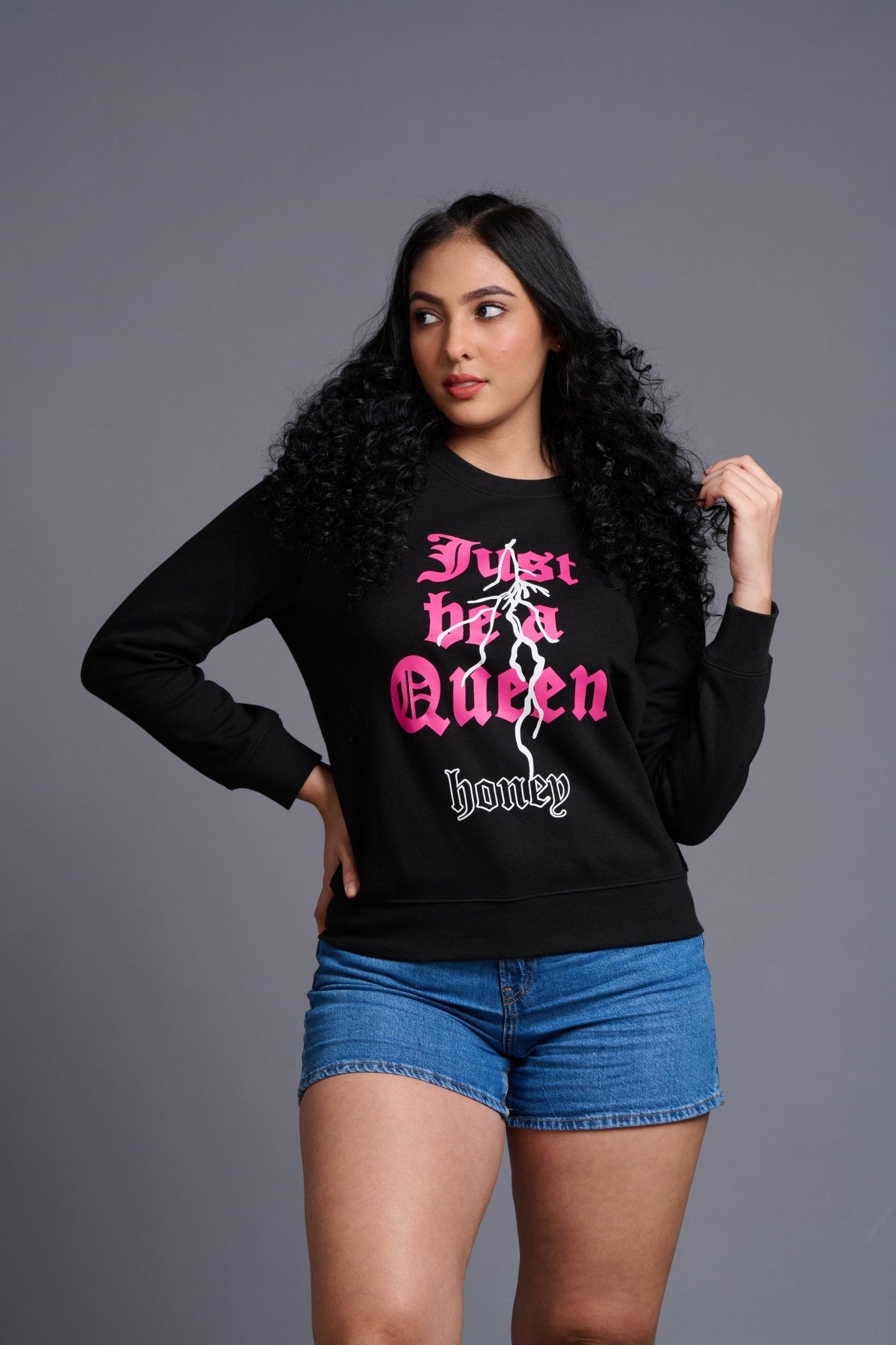Just Be a Queen Printed Sweatshirt for Women - Go Devil