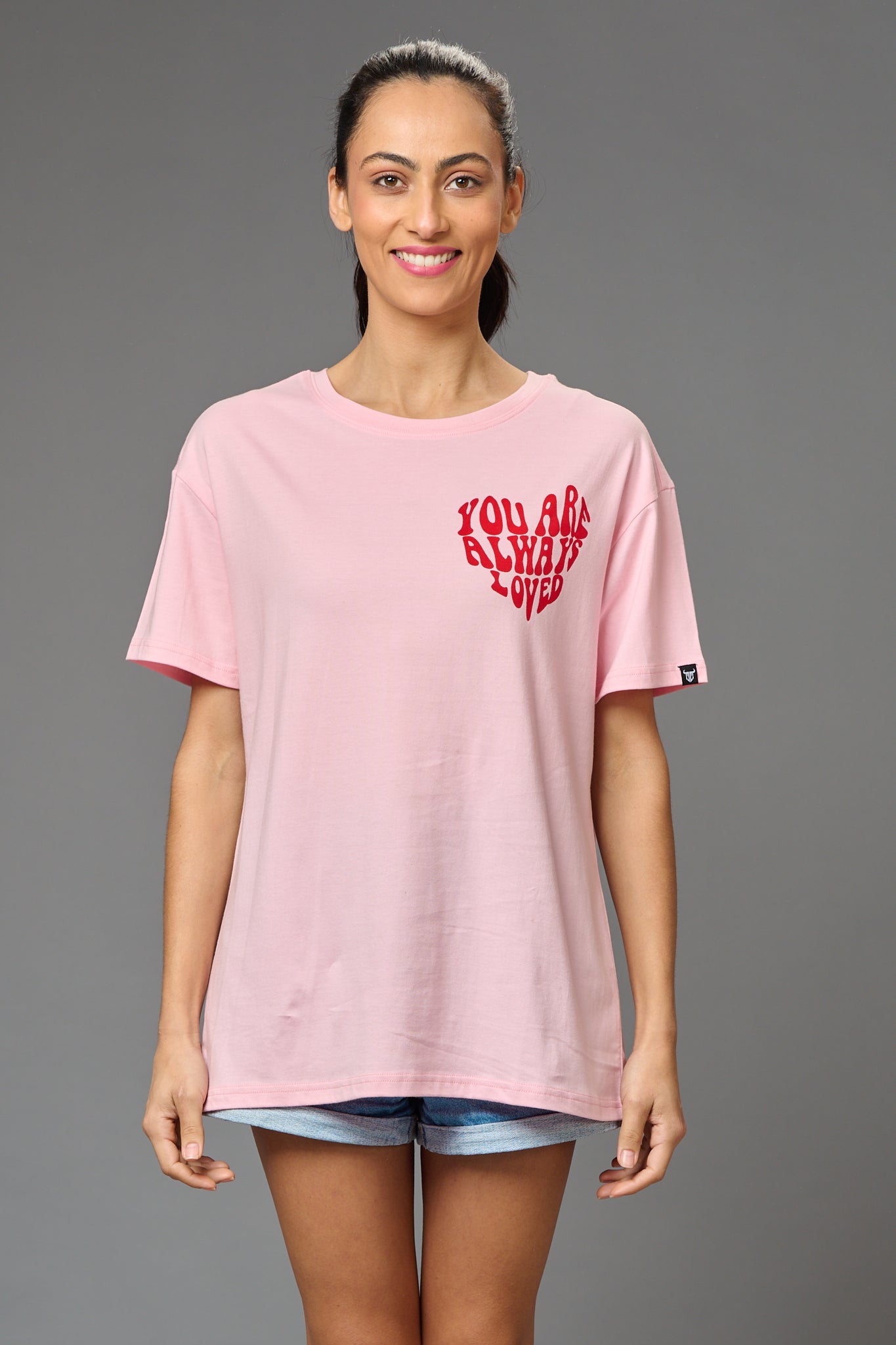 You are Always Loved Printed Baby Pink Oversized T-Shirt for Women - Go Devil