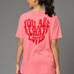 You are Always Loved Printed Pink Oversized T-Shirt for Women - Go Devil