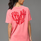 You are Always Loved Printed Pink Oversized T-Shirt for Women - Go Devil